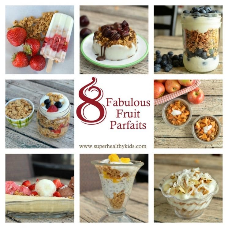8 New Fruity and Fabulous Parfaits and Building Your Own. From apple pie to PB & J, we've got a parfait to fit your kids style!